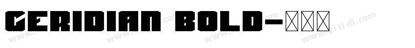 Ceridian Bold字体转换 Ceridian Bold字体转换